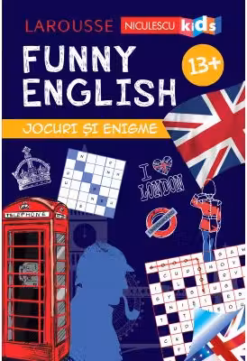 FUNNY ENGLISH. Jocuri și enigme 13+
