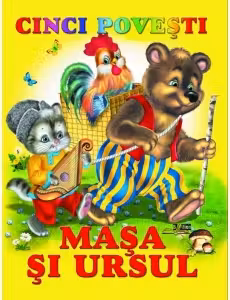 Cinci povesti - Masa si ursul