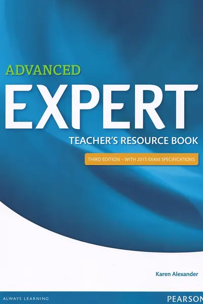 Expert Advanced Teacher's Resource Book
