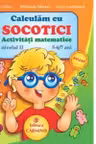 Calculam cu SOCOTICI! Activitati matematice Nivelul 2, 5-6/7 ani