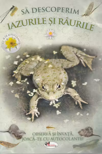 Să descoperim iazurile și râurile