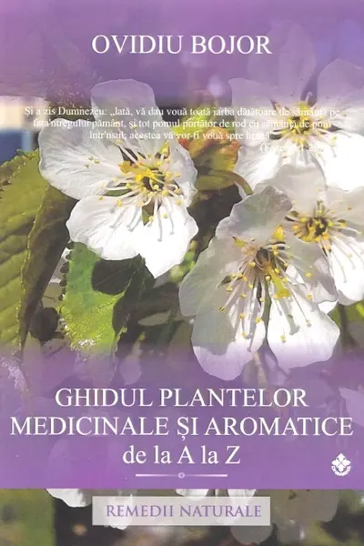 Ghidul plantelor medicinale și aromatice de la A la Z