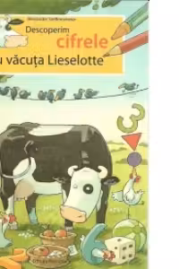 Descoperim cifrele cu vacuta Lieselotte