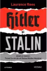Kronika. HITLER SI STALIN. Aliati si inamici. Tiranii in cel de-al Doilea Razboi Mondial.