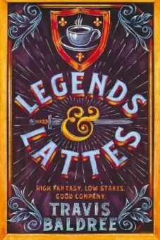 Legends & Lattes (Book 1)