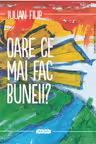 Oare ce mai fac buneii
