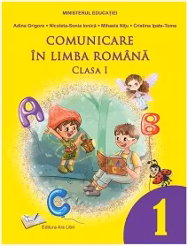 Comunicare în limba română - manual clasa I