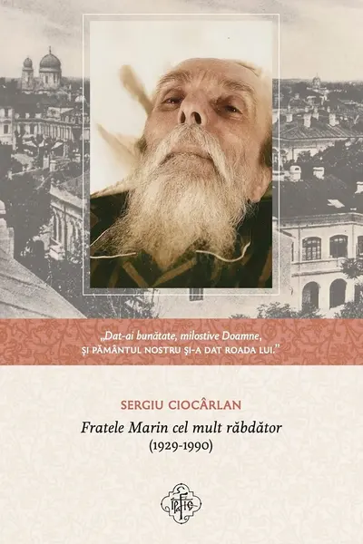 Fratele Marin cel mult răbdător (1929-1990)