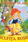 Citim pe silabe - Scufita rosie