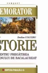 Memorator de istorie pentru pregatirea examenului de bacalaureat