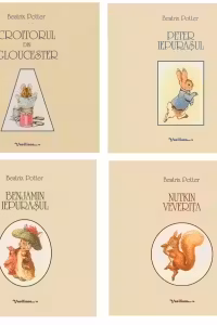 Pachet Carti pentru copii 4 (4 carti): 1. Croitorul din Gloucester; 2. Peter iepurasul; 3. Benjamin iepurasul; 4. Nutkin veverita