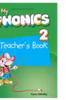 Curs de limba engleza My Phonics 2. Manualul profesorului cu cross-platform application - Jenny Dooley, Virginia Evans