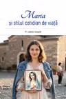 Maria si stilul cotidian de viata