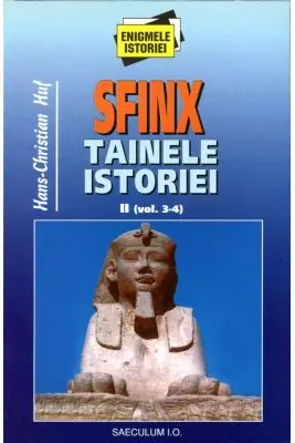Sfinx tainele istoriei, II