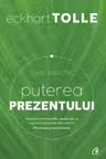 Puterea prezentului. ghid practic