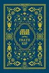 Jules Verne. FRATII KIP. editie noua
