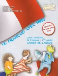 Le Français avec Nino. Caietul elevului - Clasa 1