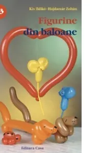 Idei creative 53: Figurine din baloane