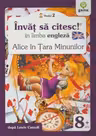 Invat sa citesc in limba engleza - Alice in Tara Minunilor