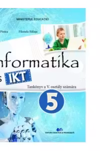 Informatica si TIC. Manual in limba maghiara pentru clasa a V-a