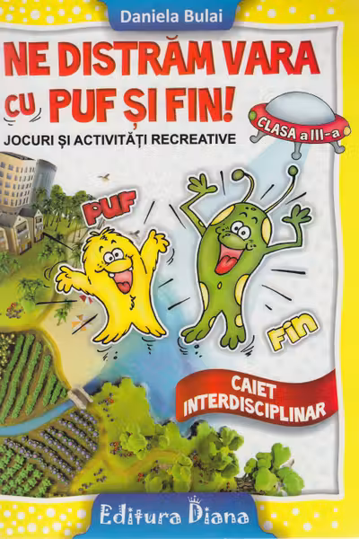 Ne distram vara cu Puf și Fin! - Clasa a 3-a