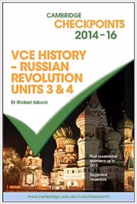 Cambridge Checkpoints VCE History - Russian Revolution 2014-16