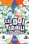 Cei doi teribili rad la urma