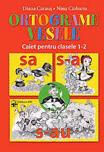 Ortograme vesele. Caiet pentru clasele 1-2