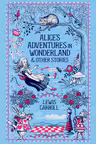 Alice's Adventures in Wonderland and Other Stories (Barnes & Noble Leatherbound Classic Collection)