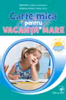 Carte mica pentru vacanta mare cl 1