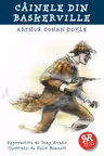 Cainele din Baskerville - Arthur Conan Doyle. Repovestire de Tony Evans