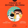 Freddie și motanul meloman. Seria Tiny Rockers Cartea 3