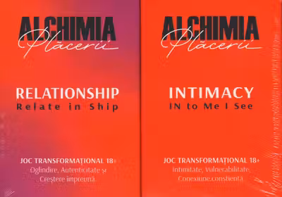 Alchimia placerii. Set Jocuri transformationale Intimacy+Relationship
