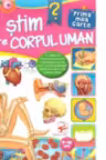Ce stim despre corpul uman