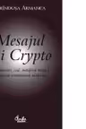 Mesajul lui Crypto. Comunicare, cod, metafora magica in poezia romaneasca moderna