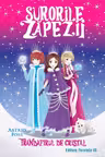 Surorile zapezii: Trandafirul de cristal (Volumul II)