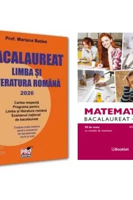 Pachet Bacalaureat 2026. Limba si literatura romana si Matematica M1 Teste - Mariana Badea, Rodica Manolescu