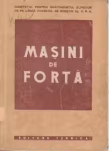 Masini de forta (Manual pentru uzul scolilor medii tehnice)