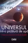Universul intr-o picatura de apa