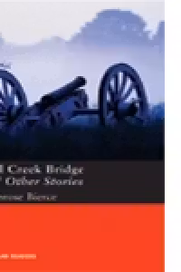 Owl Creek Bridge and Other Stories