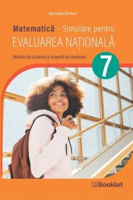 Matematica Evaluare Nationala 2026. Simulare clasa a 7-a