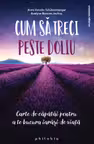 Cum să treci peste doliu