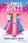 Surorile zapezii - Secretul soimului argintiu - Volumul 1