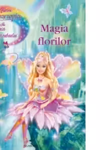 BARBIE FAIRYTOPIA - MAGIA FLORILOR