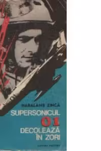 Supersonicul 01 decoleaza in zori - Roman