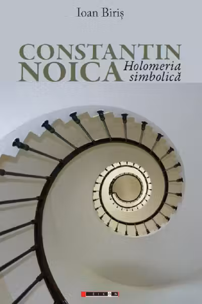 Constantin Noica. Holomeria simbolică