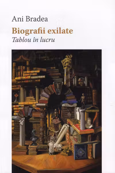 Biografii exilate. Tablou în lucru