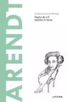 Descopera filosofia. ARENDT
