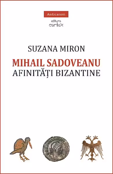 Mihail Sadoveanu. Afinități bizantine