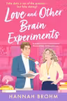 Love and Other Brain Experiments